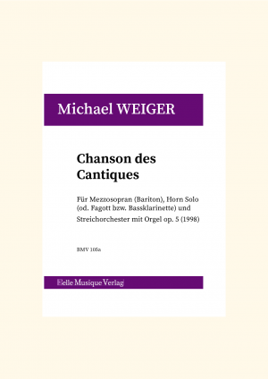 Weiger: Chanson des Cantiques op. 5 (1998) Mittlere Stimme