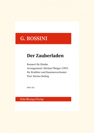 Rossini: Der Zauberladen - Kinderkonzert
