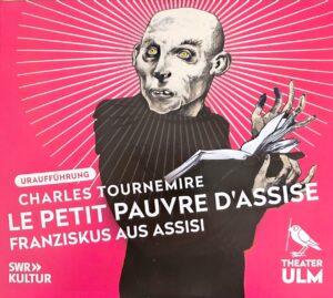 Tournemire: Le petit pauvre d'Assise (2 CDs) Ersteinspielung